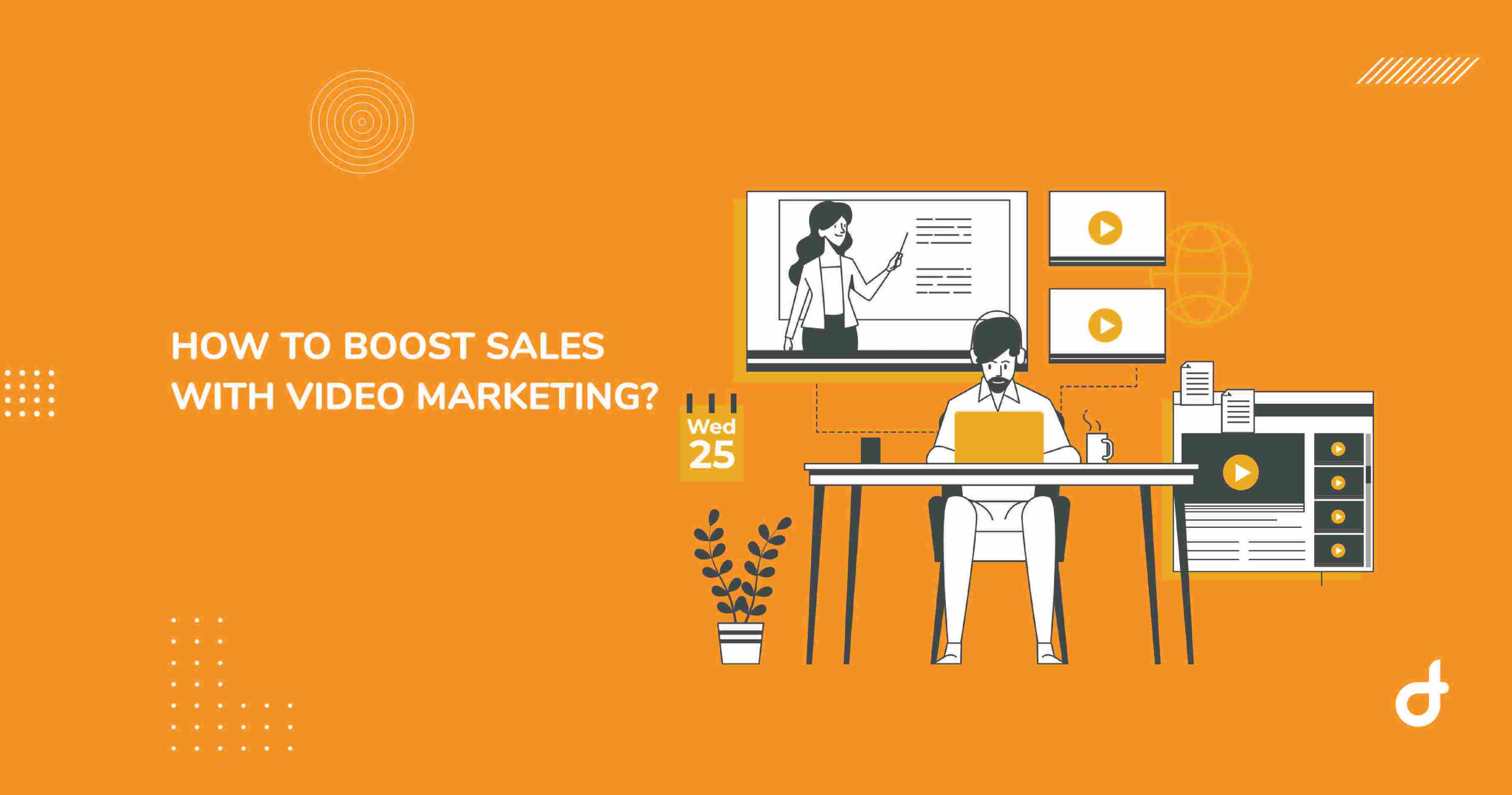 How to Boost Sales With Video Marketing?